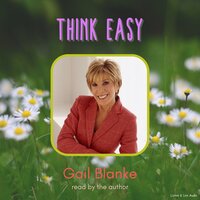 Think Easy - Gail Blanke