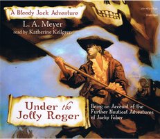 Under The Jolly Roger - L.A. Meyer