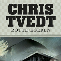 Rottejegeren - Chris Tvedt