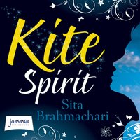 Kite Spirit - Sita Brahmachari