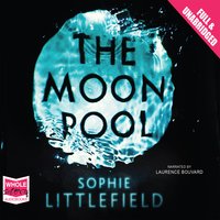 The Moon Pool - Sophie Littlefield