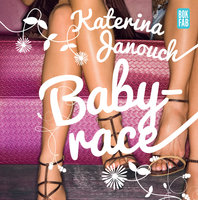Babyrace - Katerina Janouch