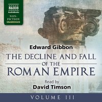 The Decline and Fall of the Roman Empire, Volume III - Edward Gibbon