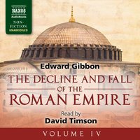The Decline and Fall of the Roman Empire, Volume IV - Edward Gibbon
