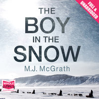 The Boy in the Snow - M.J. McGrath