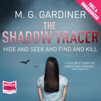 The Shadow Tracer - M.G. Gardiner