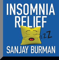 Insomnia Relief - Sanjay Burman