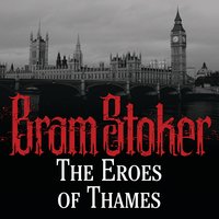 The Eros of Thames - Bram Stoker
