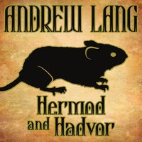 Hermod and Hadvor - Andrew Lang