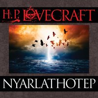 Nyarlathotep - H.P. Lovecraft