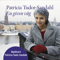 En given väg - Patricia Tudor-Sandahl
