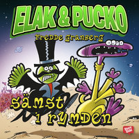 Elak & Pucko - sämst i rymden - Fredde Granberg