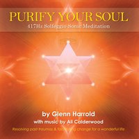 417Hz Solfeggio Meditation - Glenn Harrold, Ali Calderwood