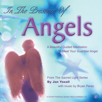 In The Presence of Angels - Jan Yoxall