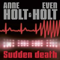 Sudden Death - Anne Holt