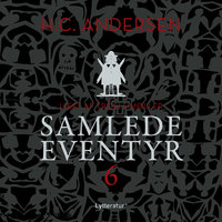 H.C. Andersens samlede eventyr bind 6 - H.C. Andersen