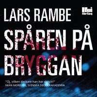 Spåren på bryggan - Lars Rambe