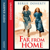 Far From Home: The sisters of Street Child - Berlie Doherty