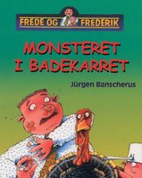 Monsteret i badekarret - Frede og Frederik - Jürgen Banscherus