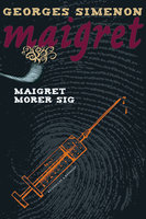 Maigret morer sig - Georges Simenon
