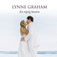 En rigtig hustru - Lynne Graham