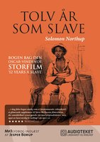 Tolv år som slave - Solomon Northup