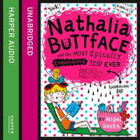 Nathalia Buttface and the Most Epically Embarrassing Trip Ever - Nigel Smith