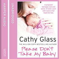 Please Don’t Take My Baby - Cathy Glass