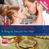 A Ring to Secure His Heir - Lynne Graham