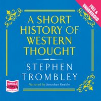 A Short History of Western Thought - Stephen Trombley