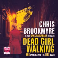 Dead Girl Walking - Chris Brookmyre