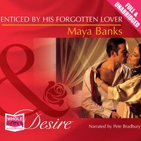 Enticed By His Forgotten Lover - Maya Banks