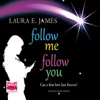 Follow Me Follow You - Laura E. James