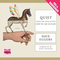 Quiet - Dave Eggers
