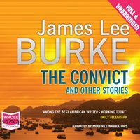 The Convict and Other Stories - James Lee Burke