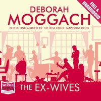 The Ex-Wives - Deborah Moggach