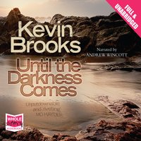 Until the Darkness Comes - Kevin Brooks