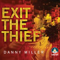 Exit the Thief - Danny Miller
