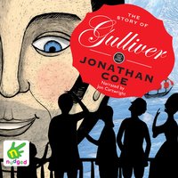 The Story of Gulliver - Jonathan Coe