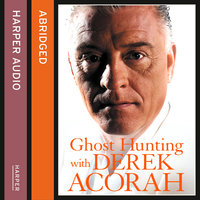 Ghost Hunting with Derek Acorah - Derek Acorah