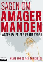 Sagen om Amagermanden: Jagten på en serieforbryder - Claus Buhr, Vicki Therkildsen