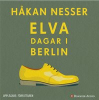 Elva dagar i Berlin - Håkan Nesser
