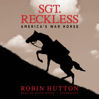 Sgt. Reckless: America’s War Horse - Robin Hutton
