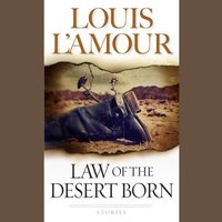 Law of the Desert - Louis L’Amour