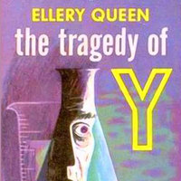 The Tragedy of Y: The Second Drury Lane Mystery - Ellery Queen