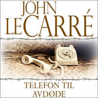 Telefon til avdøde - John le Carré