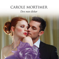 Den man älskar - Carole Mortimer