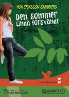 Den sommer Linda forsvandt - Moa Eriksson Sandberg