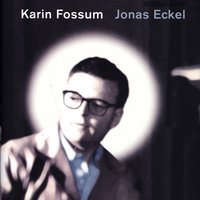 Jonas Eckel - Karin Fossum