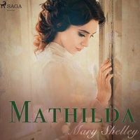 Mathilda - Mary Shelley